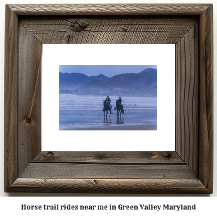 horse trail rides near me in Green Valley, Maryland